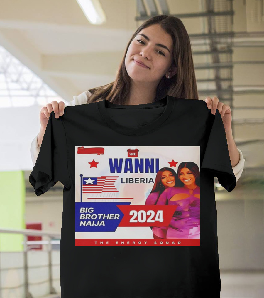 Wanni Liberia Big Brother Naija 2024 The Energy Squad T-Shirt