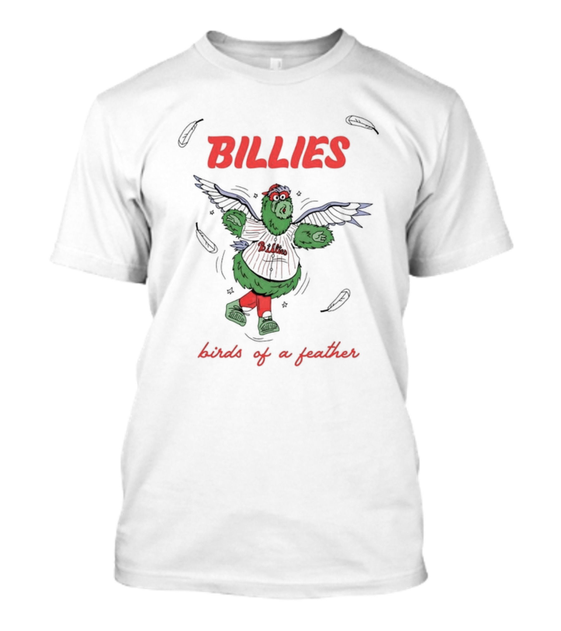 Billies Phillie Phanatic Birds Of A Feather T-Shirt