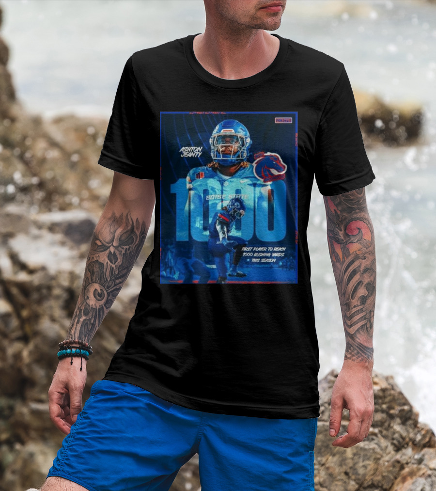 Ashton Jeanty Boise State 1000 Rushing Yards First Player This Season T-Shirt