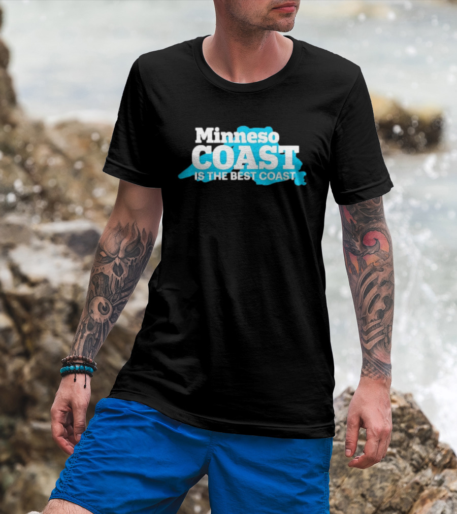 Minneso Coast Is The Best Coast T-Shirt