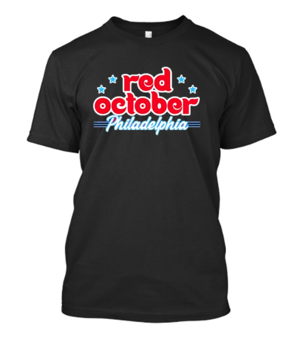 Red October Philadelphia Phillies Baseball Stars T-Shirt