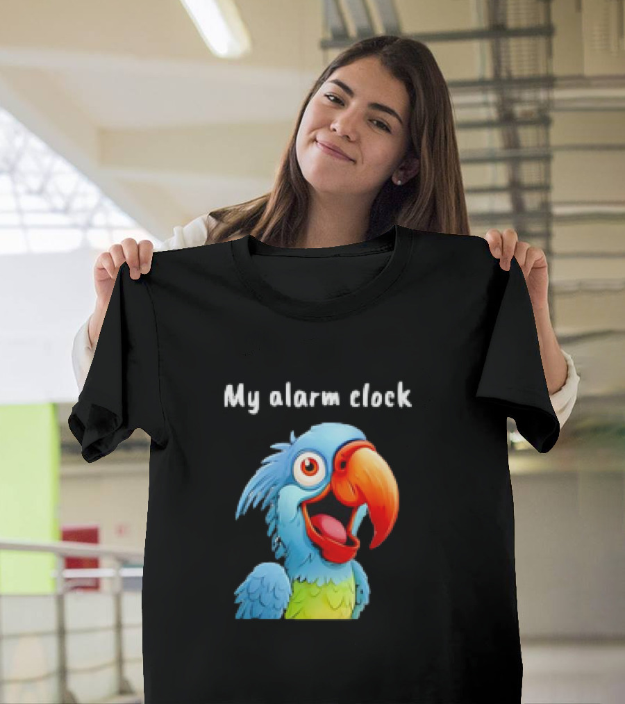 My Alarm Clock Parrot Alarm T-Shirt