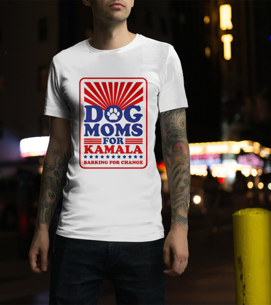 Dog Moms For Kamala Barking For Change Paw Print Red White Blue Stars Sunburst T-Shirt
