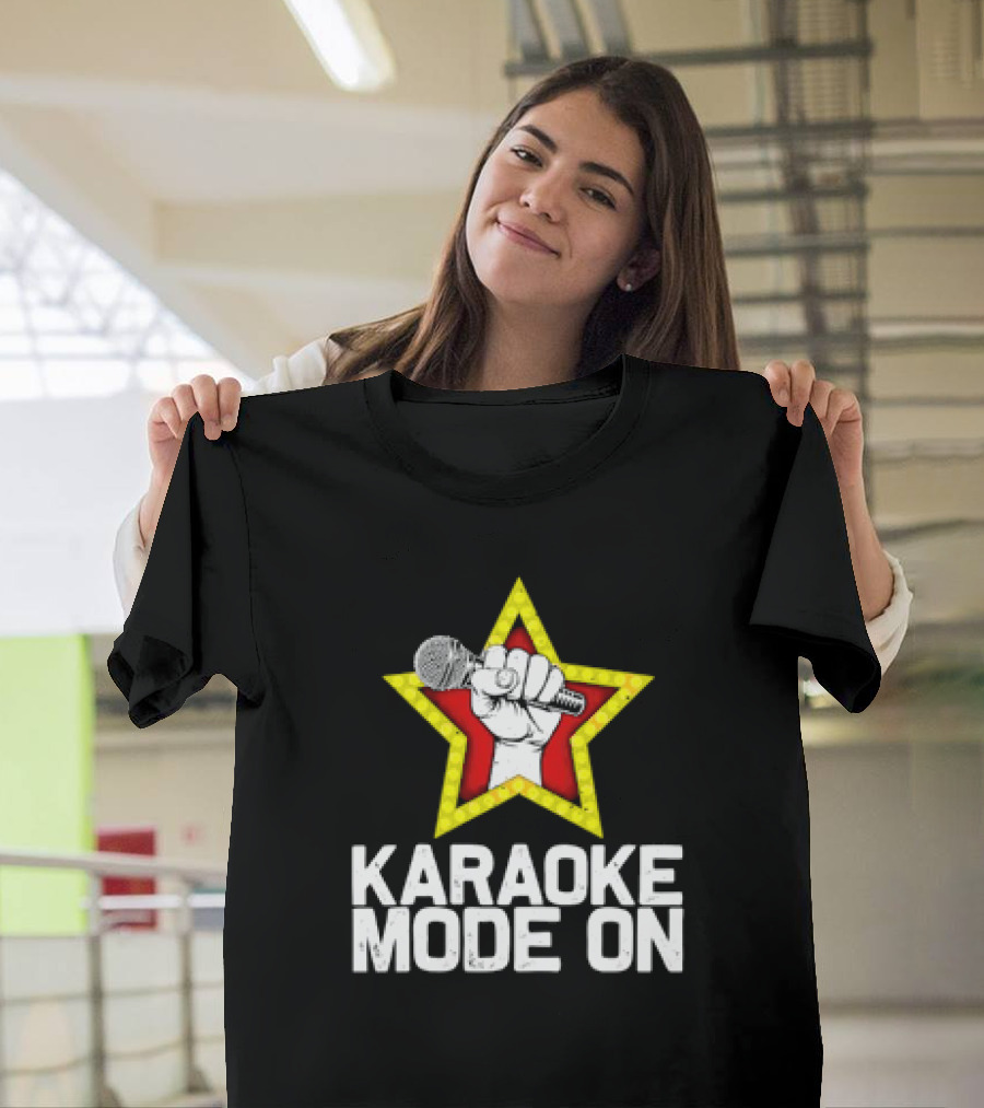 Karaoke Mode On Singer Singing Karaoke Lover Mic Star T-Shirt