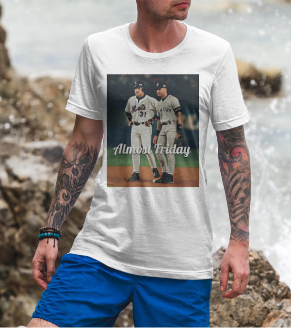Piazza Jeter New York Yankees Mets Almost Friday T-Shirt