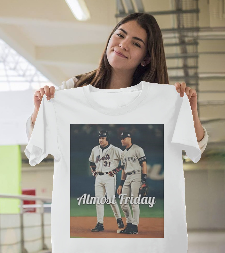 Piazza Jeter New York Yankees Mets Almost Friday T-Shirt