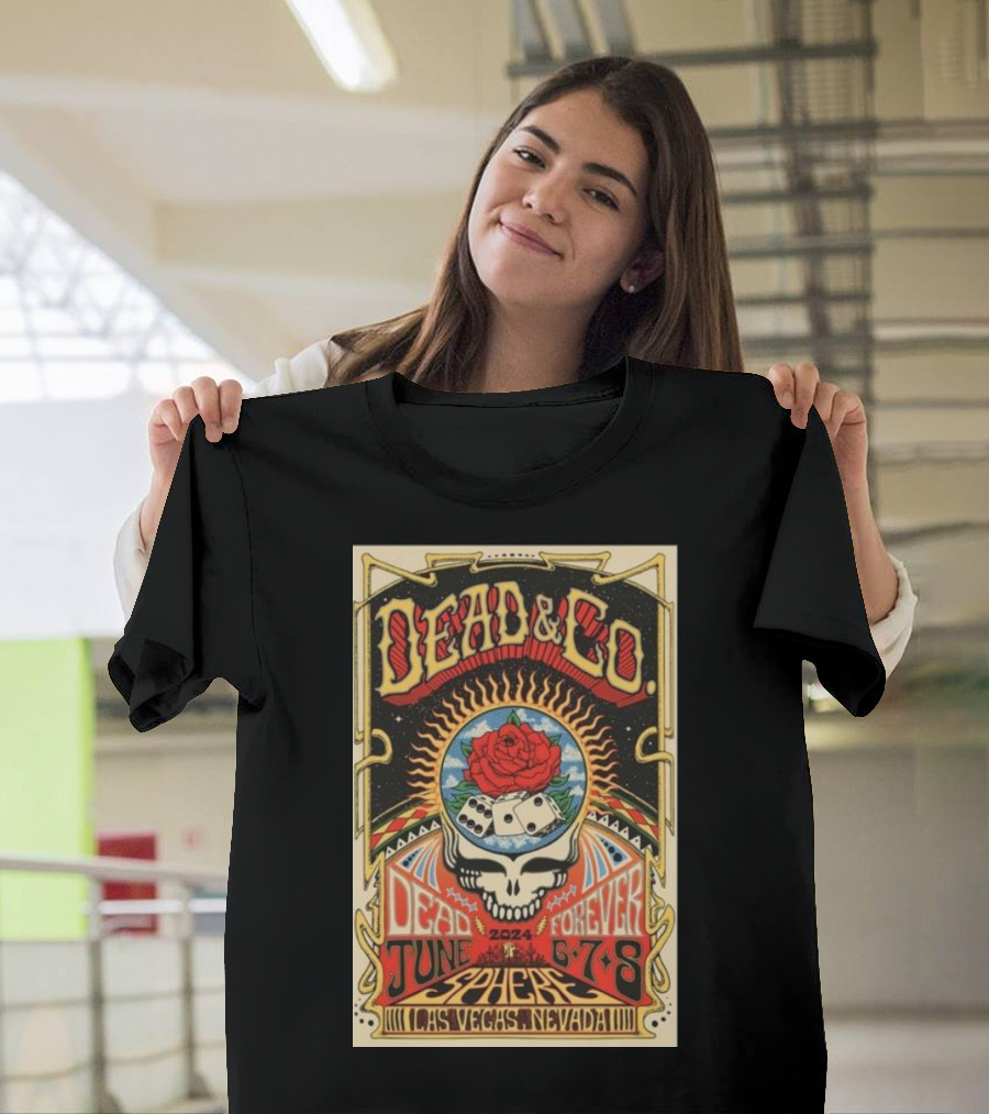 Dead and Company 2024 Las Vegas June 6-8 Sphere Skulls Roses Dice Sunburst T-Shirt