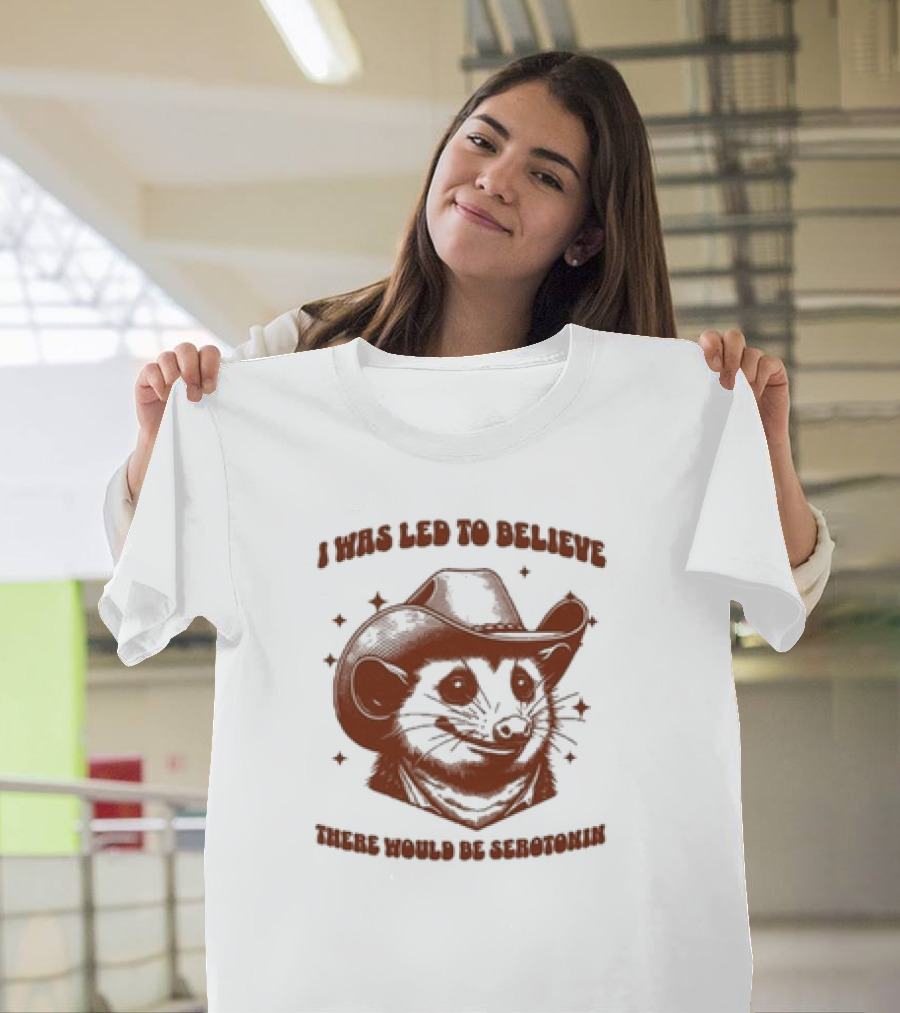 I Was Led To Believe There Would Be Serotonin Raccoon Cowboy Aesthetic T-Shirt