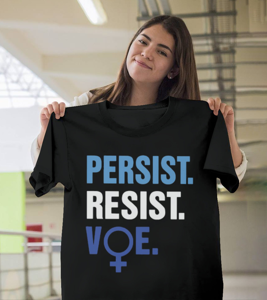 PERSIST RESIST VOE Feminist Symbol Empowerment T-Shirt