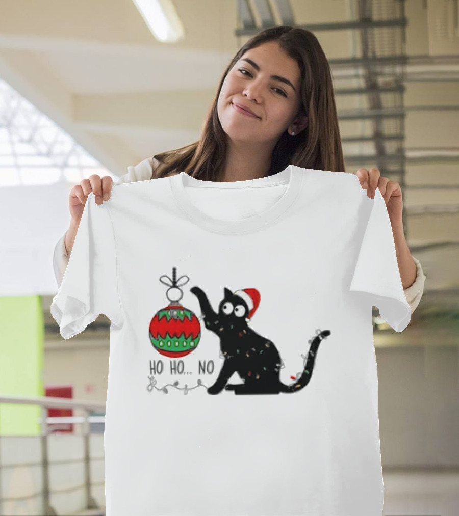 Black Cat with Santa Hat Playing with Ornament Ho Ho No Christmas T-Shirt