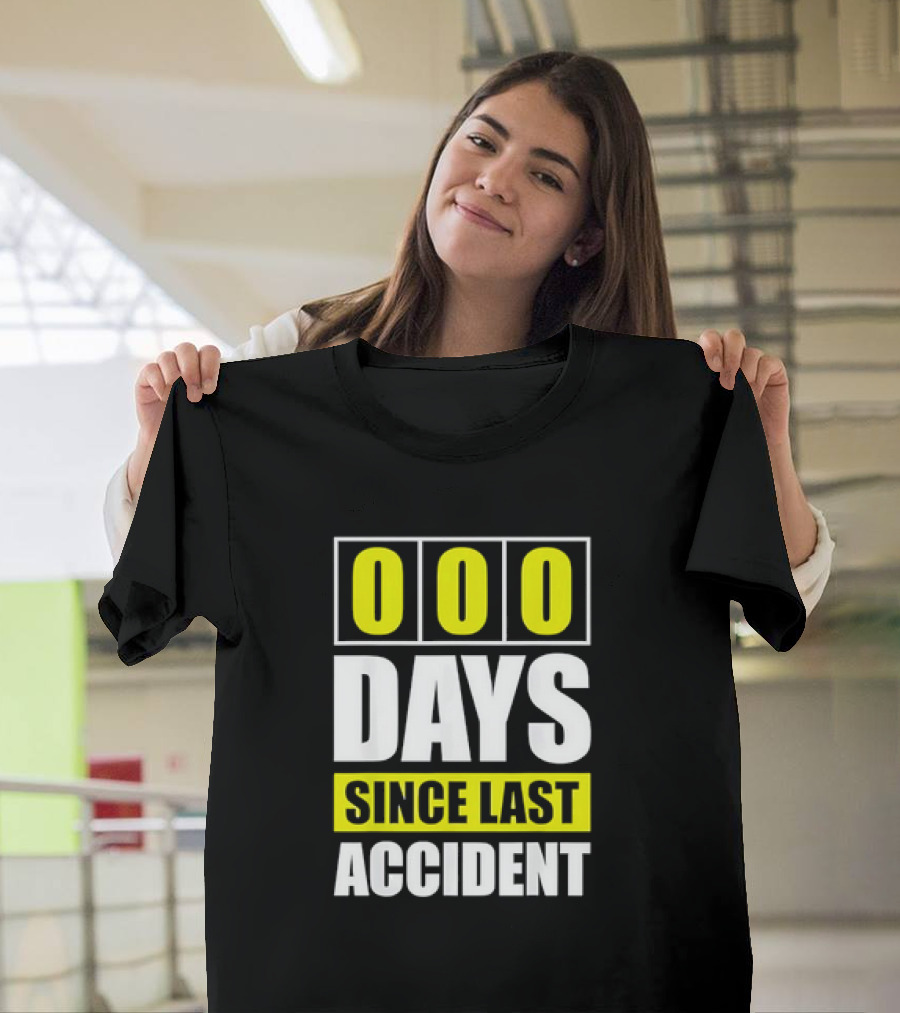 000 Days Since Last Accident T-Shirt