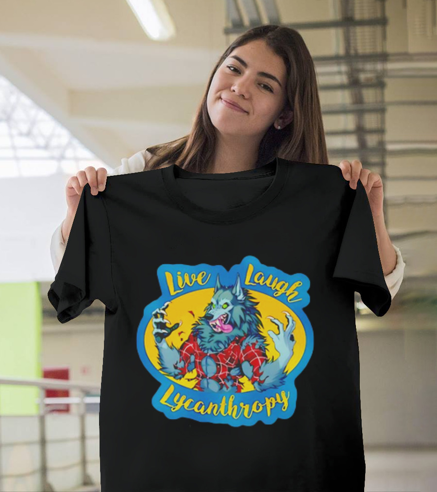 Live Laugh Lycanthropy Werewolf in Tattered Red Shirt with Claws and Fangs T-Shirt