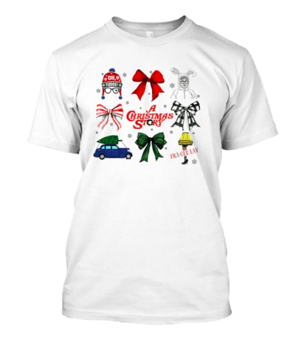 A Christmas Story Oh Fudge Fra-Gee-Lay Bunny Car Leg Lamp Bow T-Shirt
