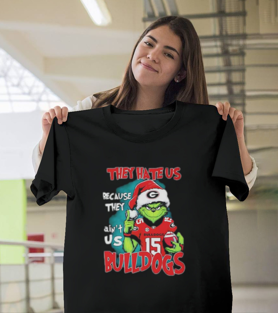 They Hate Us Because They Ain’t Us Grinch Santa Georgia Bulldogs Carson Beck 15 T-Shirt