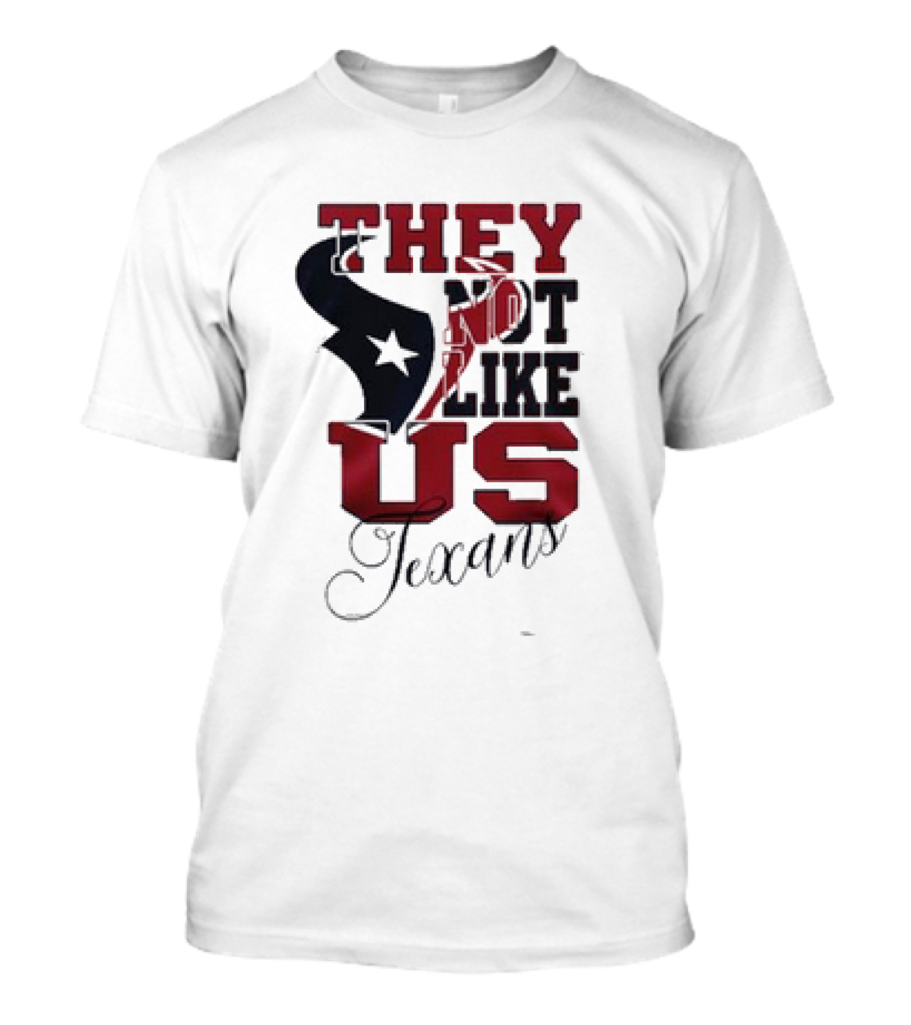 Houston Texans They Not Like Us Texans T-Shirt