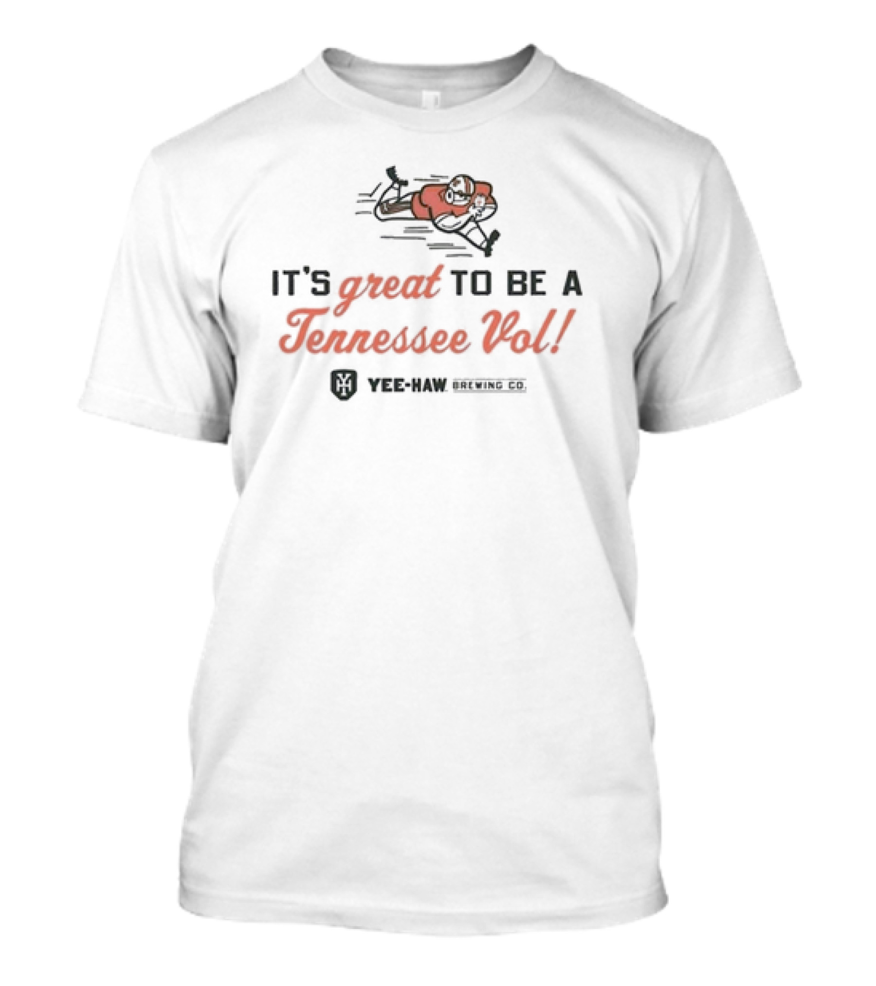 It's Great To Be A Tennessee Vol Yee-Haw Brewing CO T-Shirt