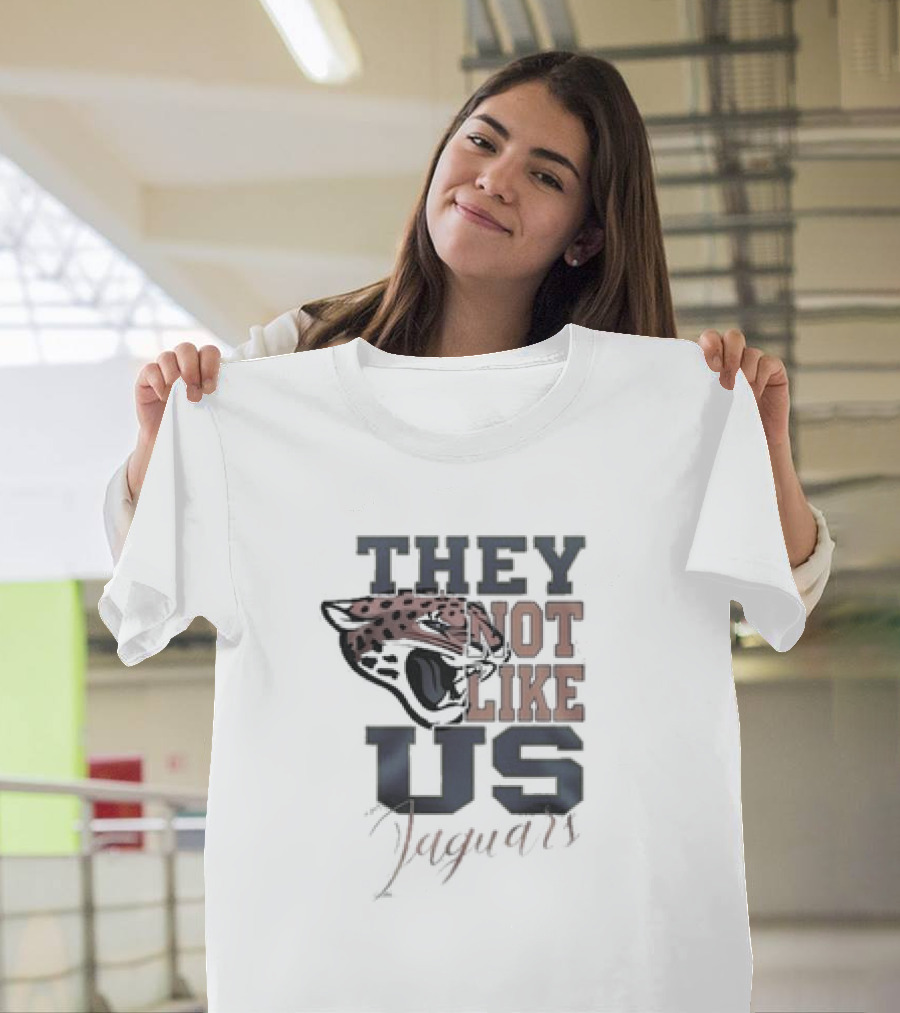 They Not Like Us Jaguars Jacksonville Jaguars T-Shirt