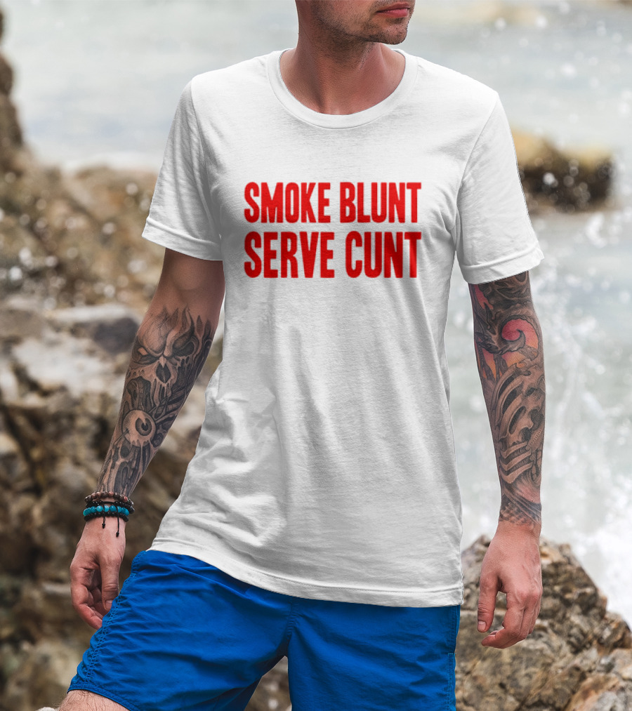 Smoke Blunt Serve Cunt Bold Red T-Shirt
