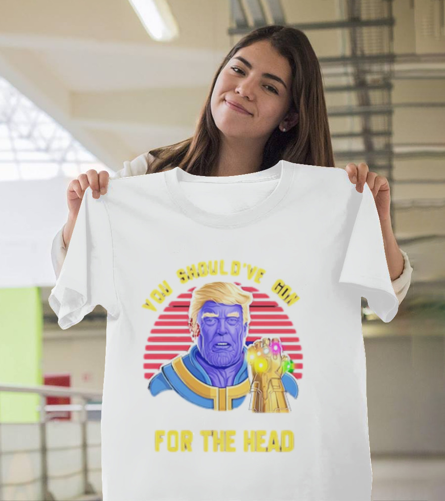You Should've Gone For The Head Trump Thanos Retro T-Shirt
