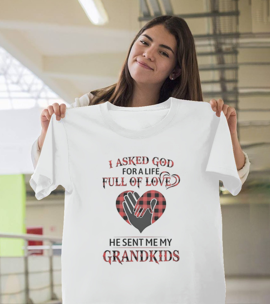 I Asked God for a Life Full of Love He Sent Me My Grandkids Heart Hands Plaid T-Shirt