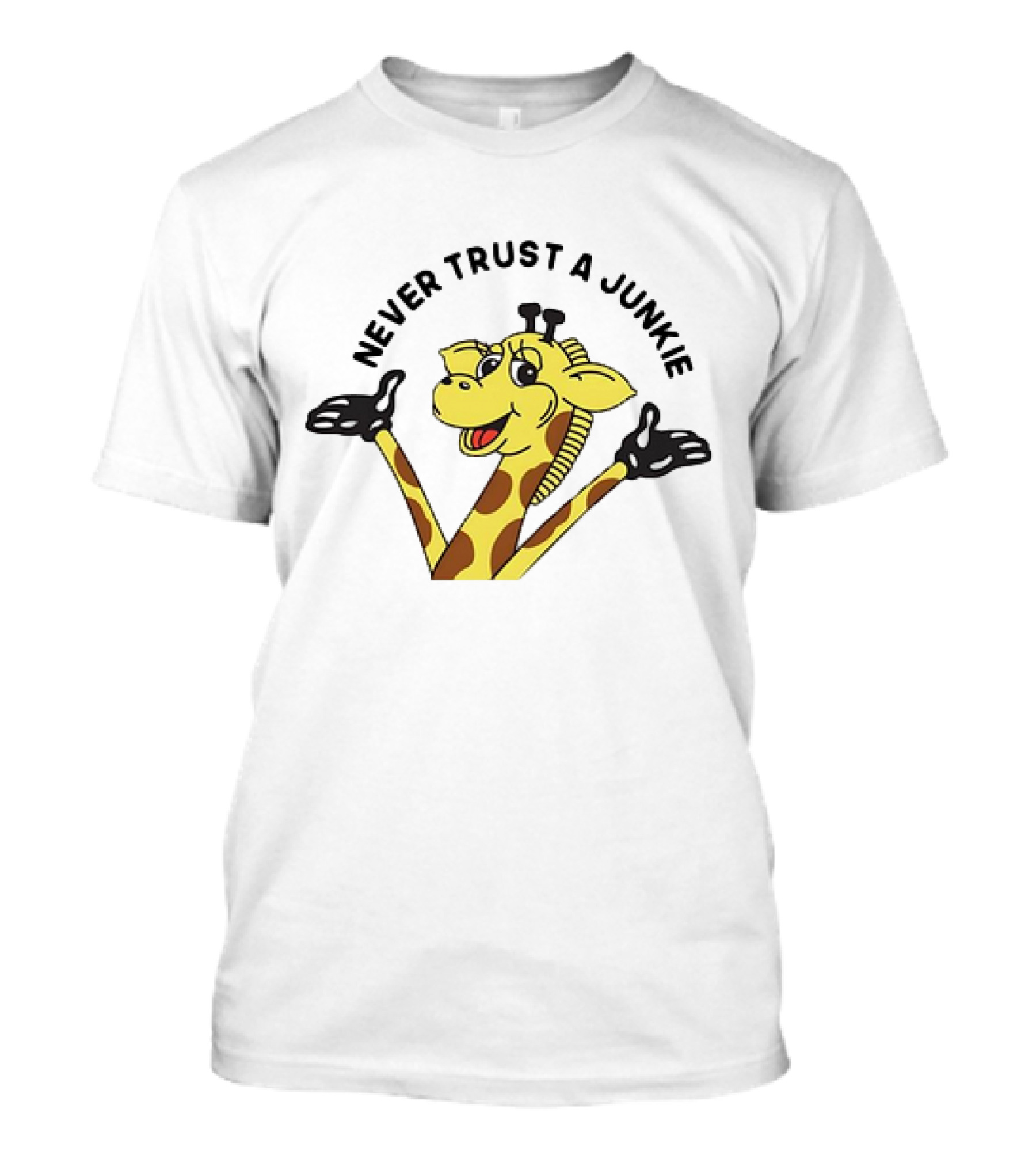 Never Trust A Junkie Giraffe Logo With Cartoon Character T-Shirt