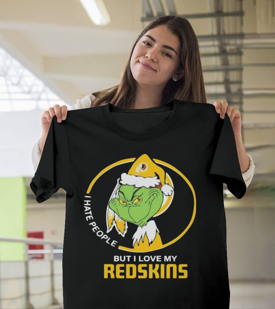 I Hate People But I Love My Redskins Grinch Christmas T-Shirt