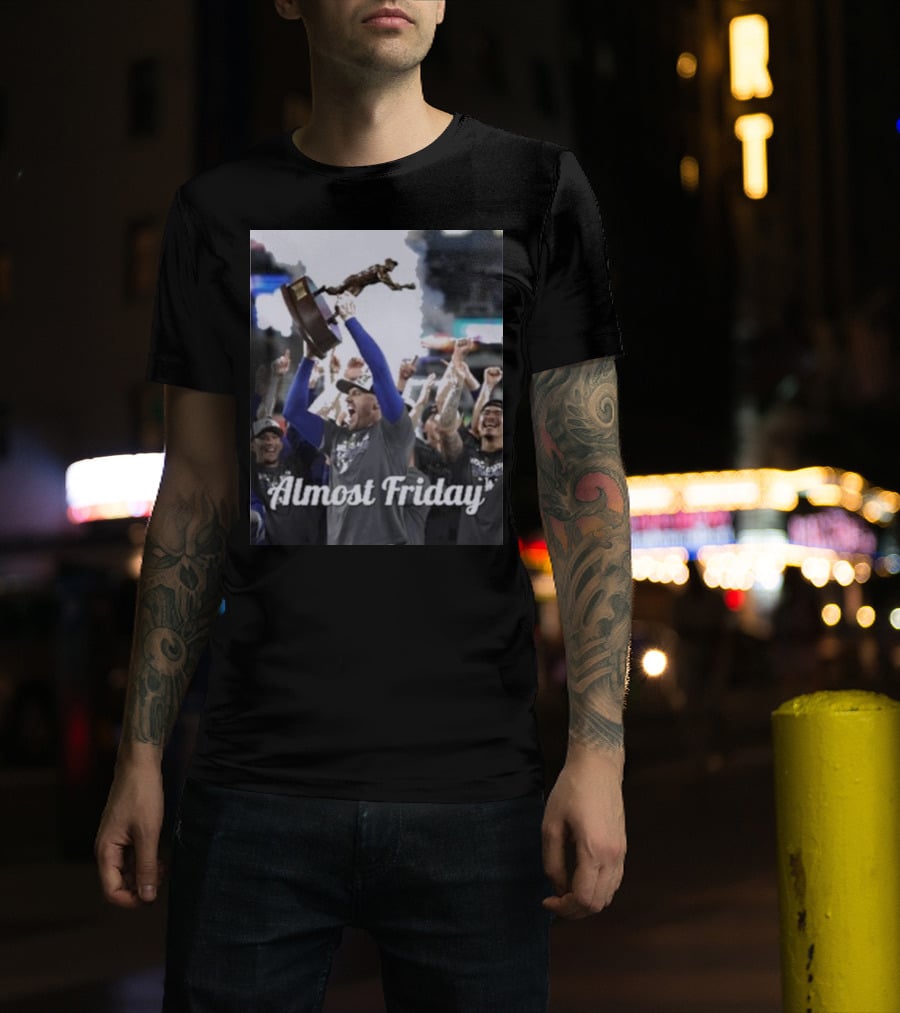 Almost Friday Freddie Freeman MVP Celebration Victory T-Shirt