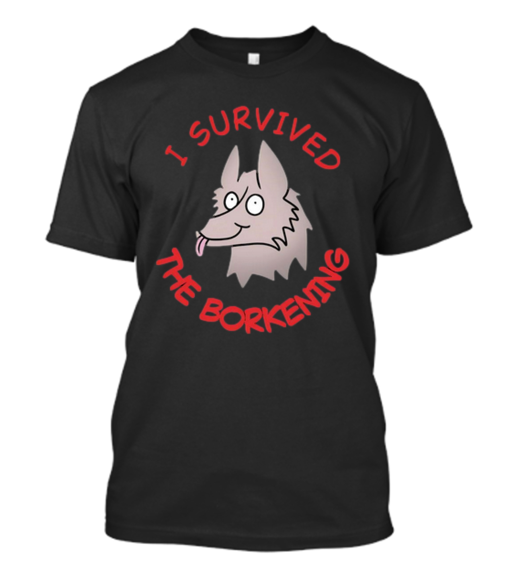 I Survived The Borkening Cartoon Dog T-Shirt