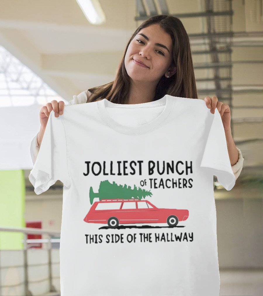 Jolliest Bunch of Teachers This Side of the Hallway Car with Christmas Tree T-Shirt