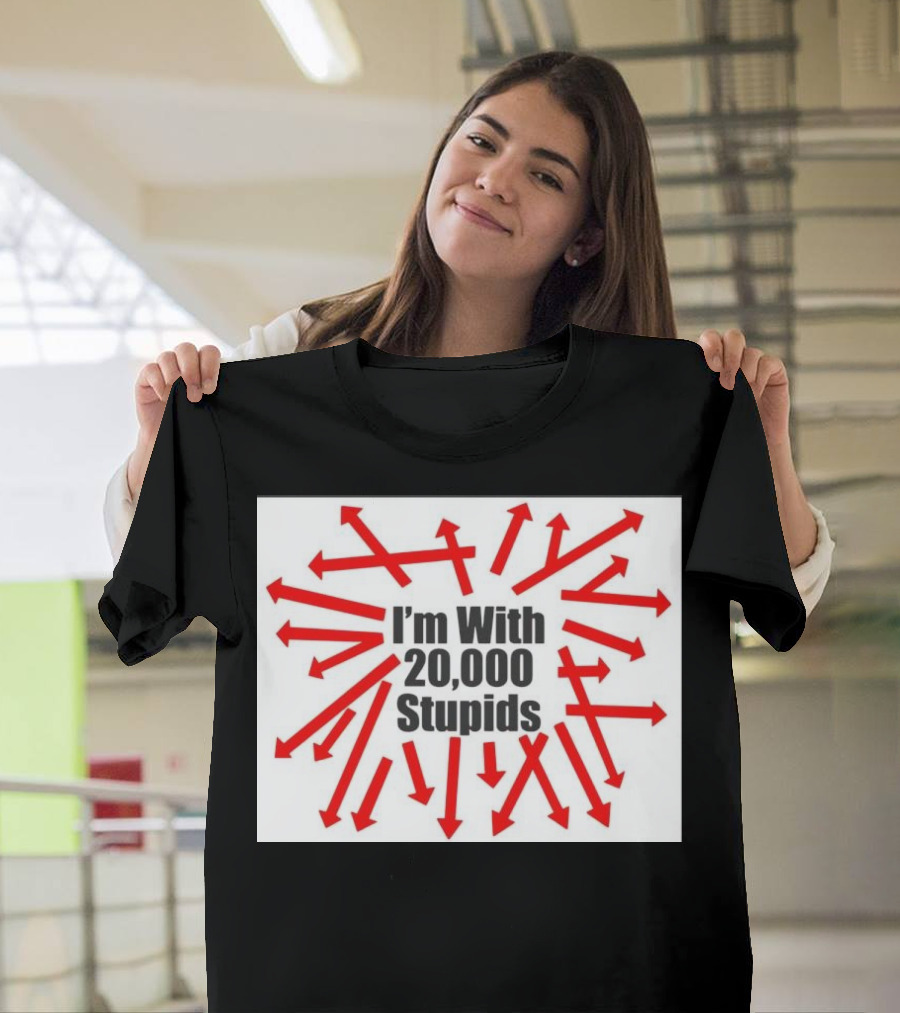 I’m With 20000 Stupids Red Arrows T-Shirt