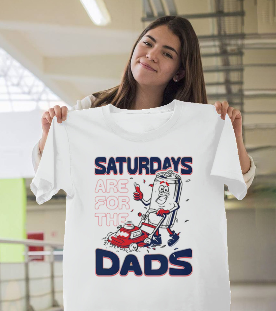 Saturdays Are For The Dads Can Mowing Mower T-Shirt
