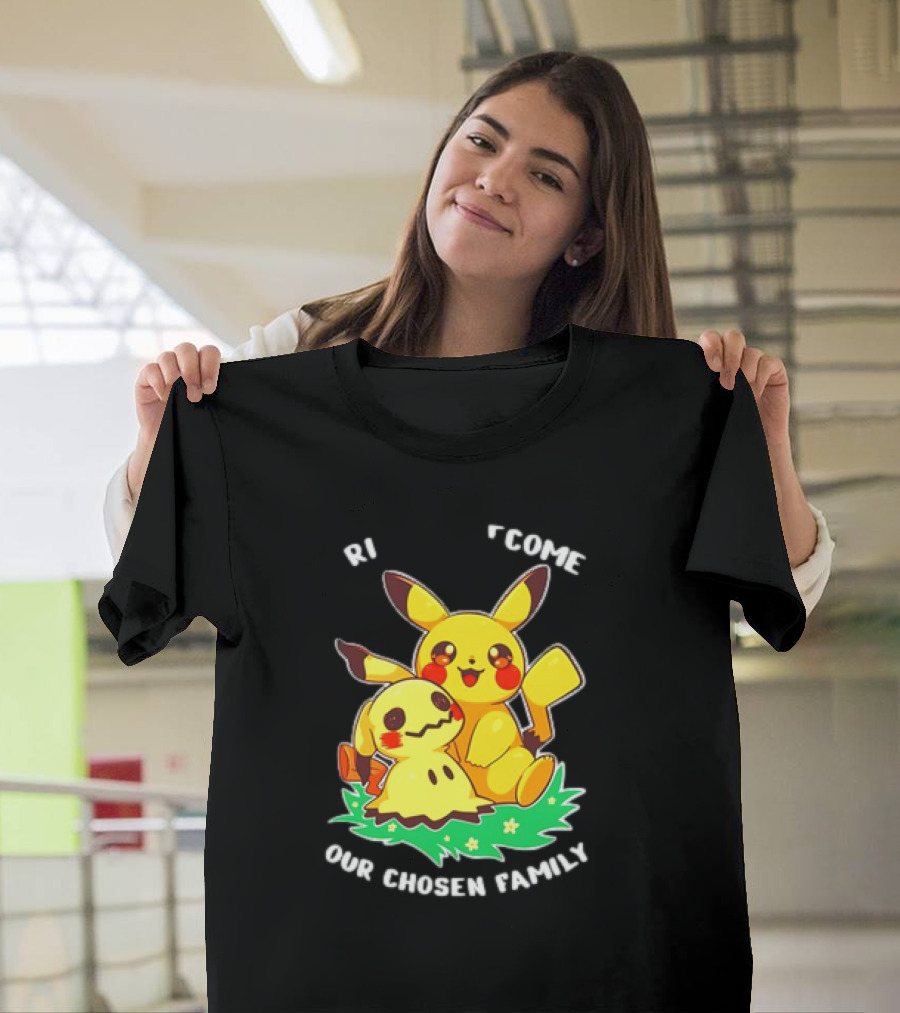 Pikachu And Mimikyu Become Our Chosen Family T-Shirt