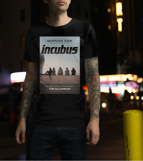 Incubus Morning View Performing In Its Entirety Plus The Hits The O2 London Sat 26 April 2025 T-Shirt