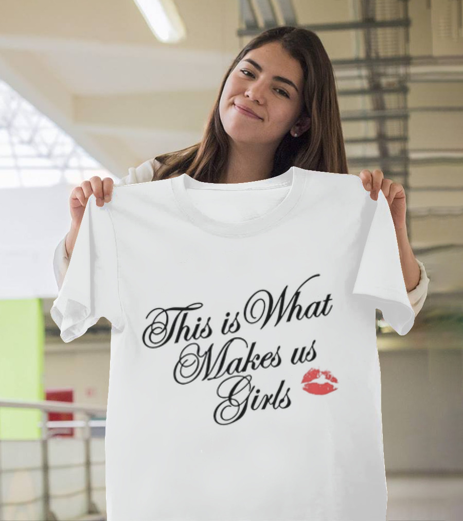 This Is What Makes Us Girls Lip Print T-Shirt