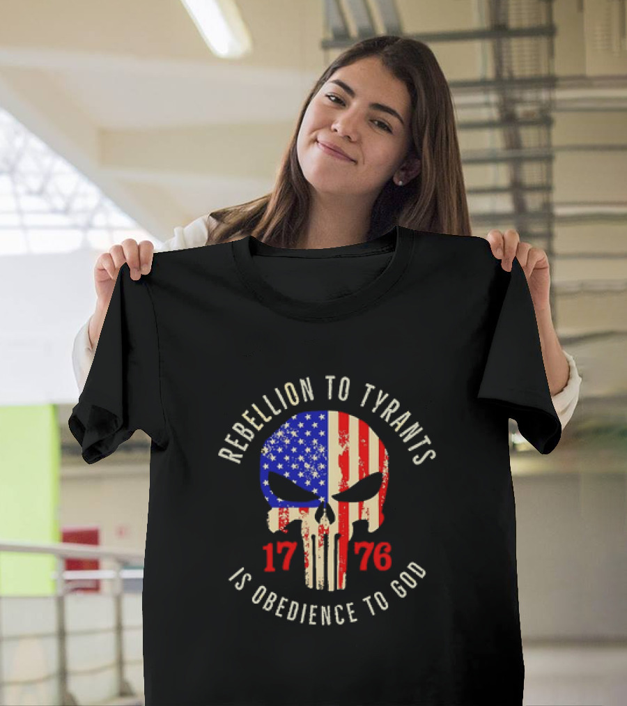 Rebellion To Tyrants Is Obedience To God 1776 American Flag Skull T-Shirt