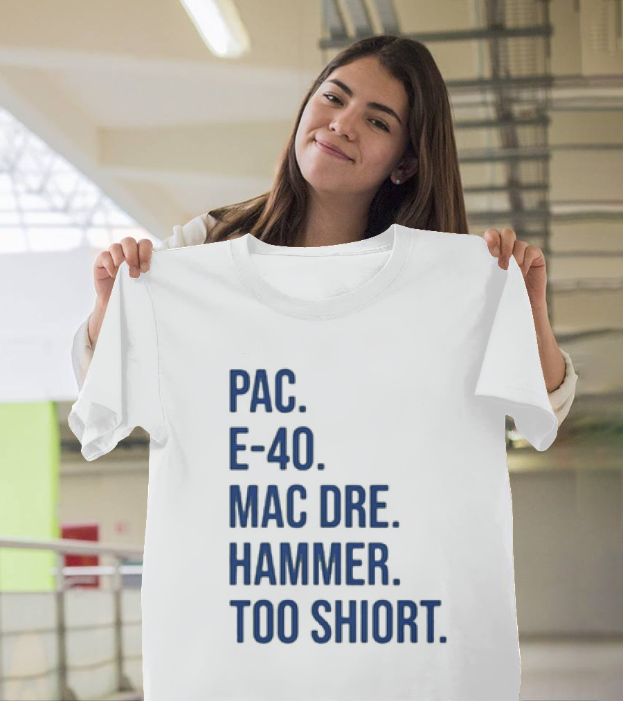 PAC E-40 MAC DRE HAMMER TOO SHORT T-Shirt