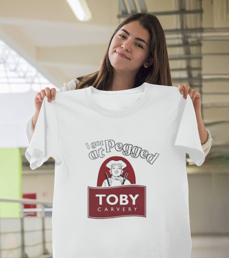 I Got Pegged At Toby Carvery Retro T-Shirt