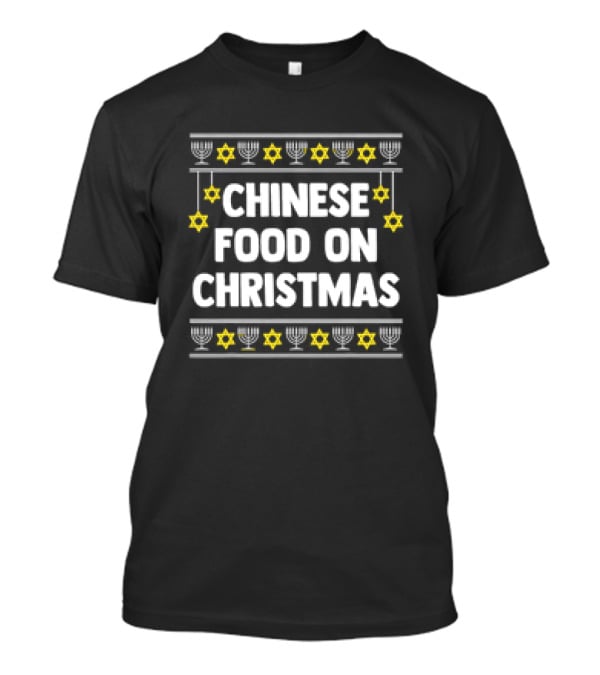 Chinese Food On Christmas Hanukkah Jewish Menorah Stars T-Shirt
