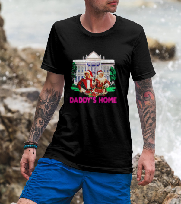 Daddy's Home Donald Trump Pink 2024 Take America Back Christmas T-Shirt