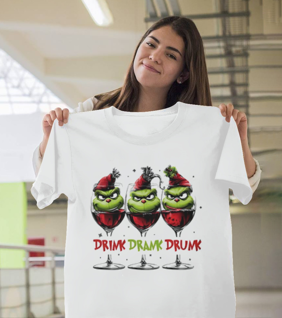 Grinch Drink Drank Drunk Christmas Wine Festive Humor T-Shirt