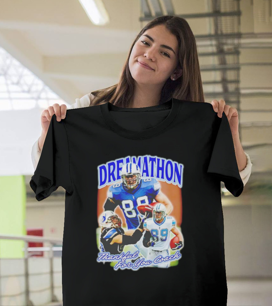 Dreamathon Thankful For You Coach Detroit Lions Football Players T-Shirt