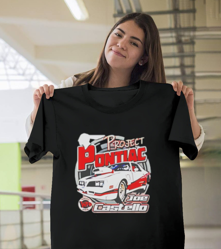 Project Pontiac Joe Castello WFC Racing Car T-Shirt