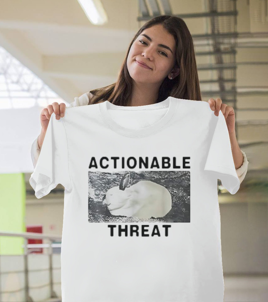ACTIONABLE THREAT RABBIT T-Shirt