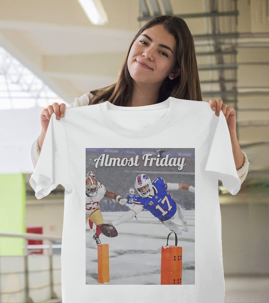 Almost Friday Buffalo Bills Josh Allen Diving Touchdown T-Shirt