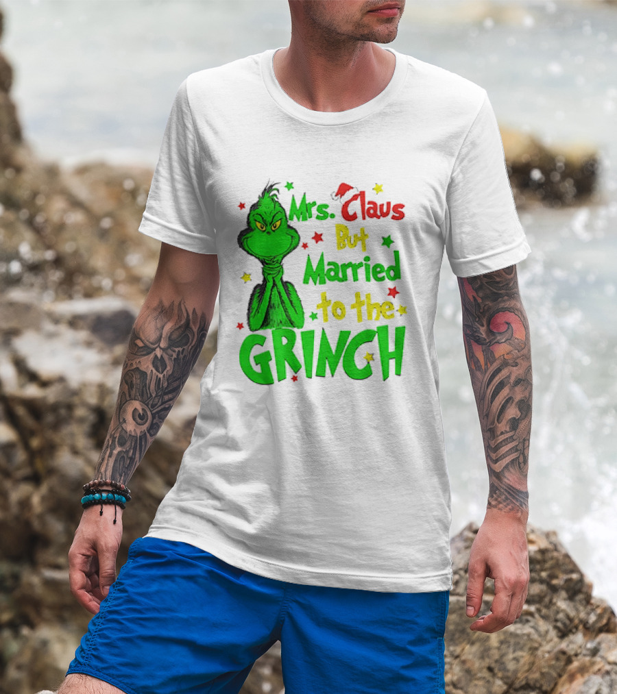 Mrs Claus But Married To The Grinch Green Character With Santa Hat And Stars T-Shirt