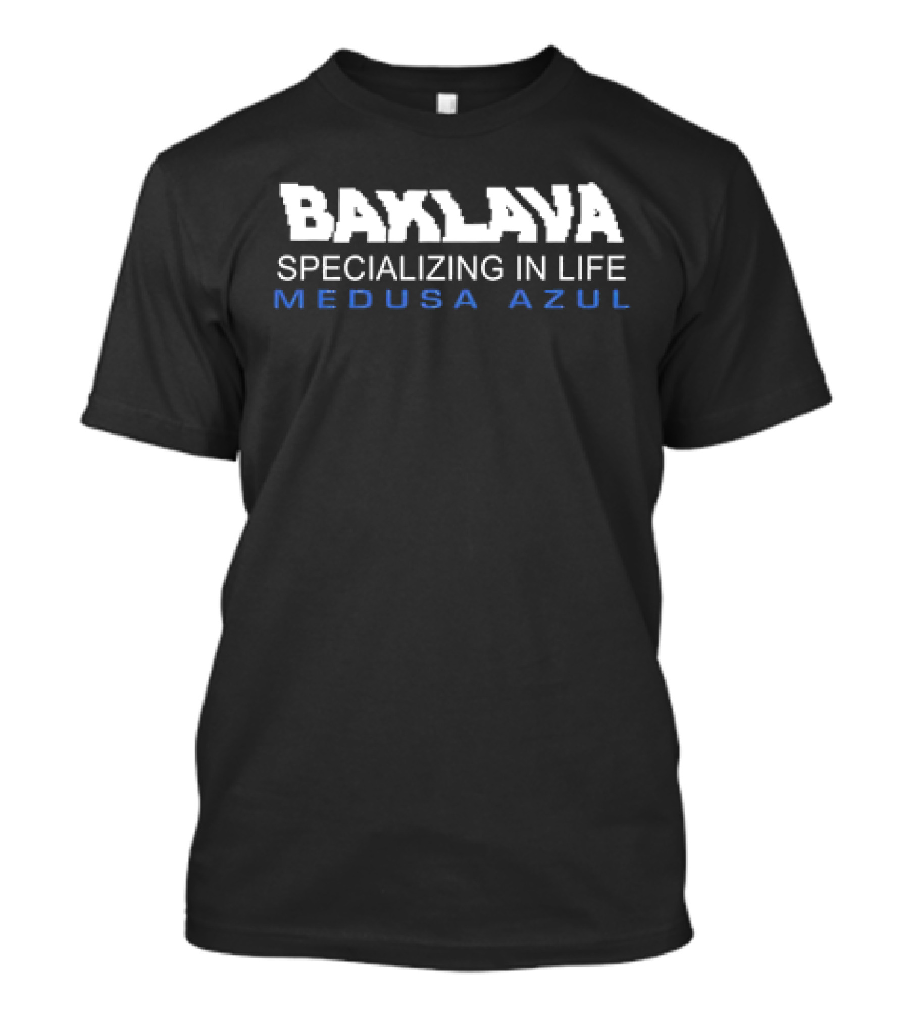 Baklava Specializing In Life Medusa Azul Retro Typeface T-Shirt