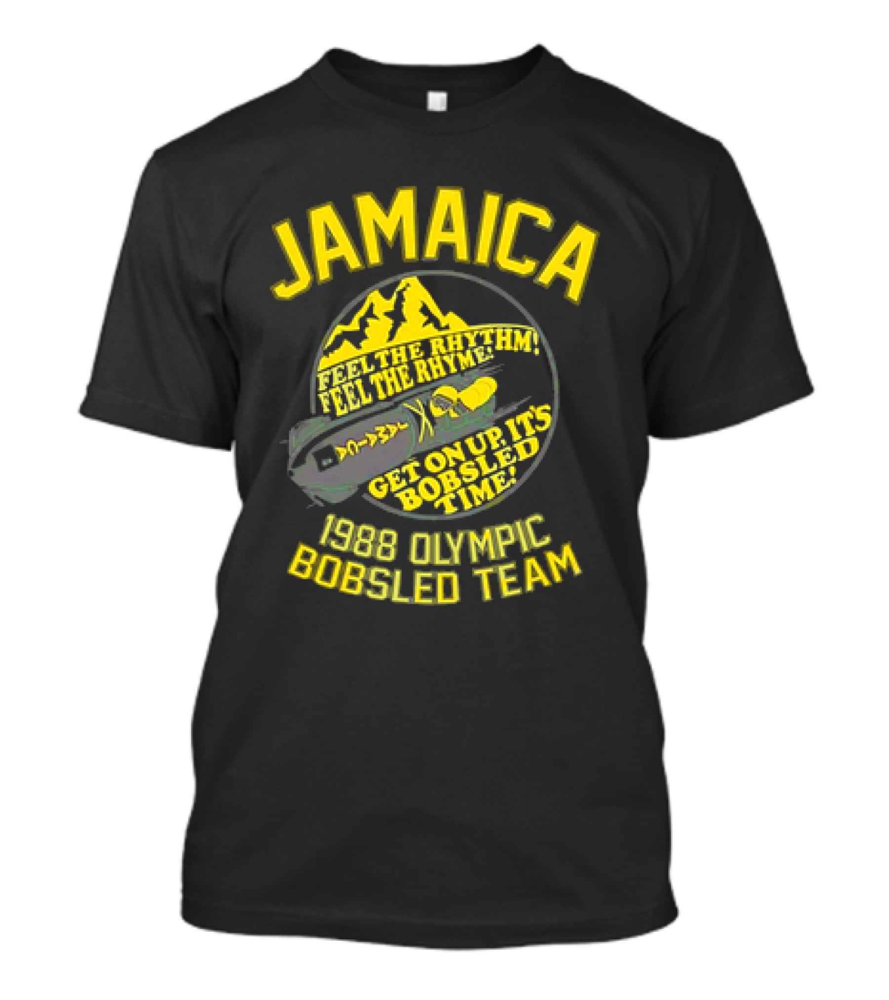 Jamaica 1988 Olympic Bobsled Team Feel The Rhythm Feel The Rhyme Get On Up It's Bobsled Time T-Shirt