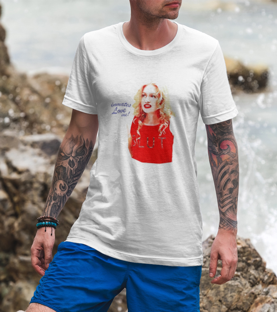 Inmates Love Me Slut Red Top Blonde Woman T-Shirt