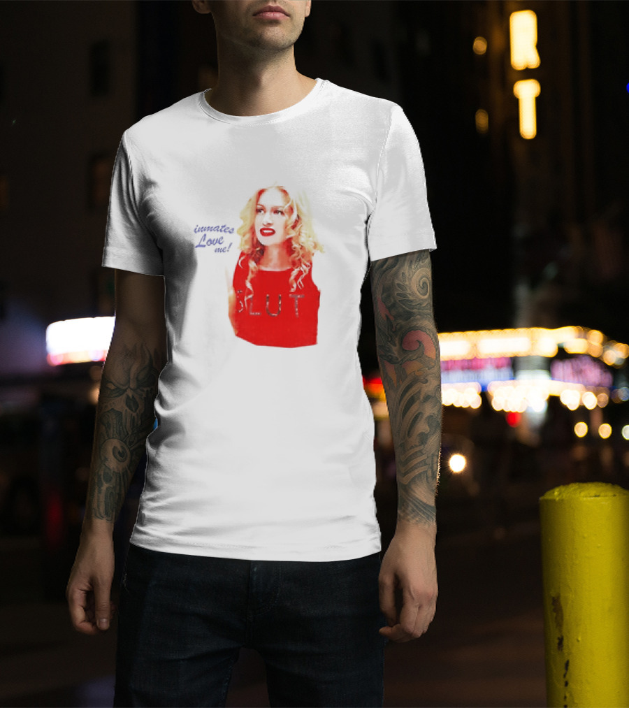 Inmates Love Me Slut Red Top Blonde Woman T-Shirt
