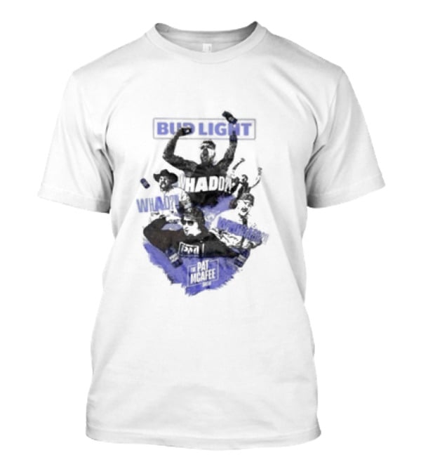 Bud Light The Pat McAfee Show WHADD T-Shirt